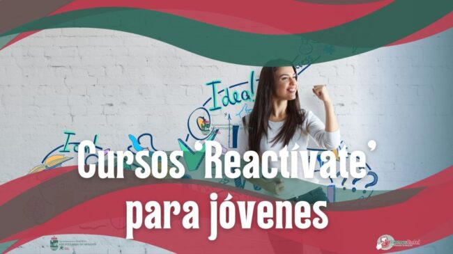 Últimos días para inscribirte en el programa de talleres para jóvenes ‘Reactívate’